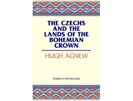 Livro the czechs and the lands of the bohemian crown de hugh agnew (inglês)