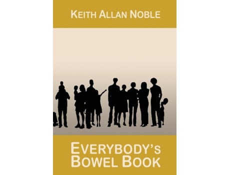 Livro EVERYBODYs BOWEL BOOK de KEITH ALLAN NOBLE (Inglês)