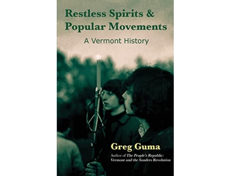 Livro Restless Spirits and Popular Movements A Vermont History de Greg Guma (Inglês)