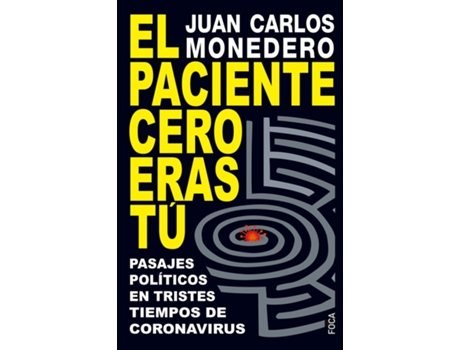 Livro El Paciente Cero Eras Tú de Juan Carlos Monedero Fernández (Espanhol)