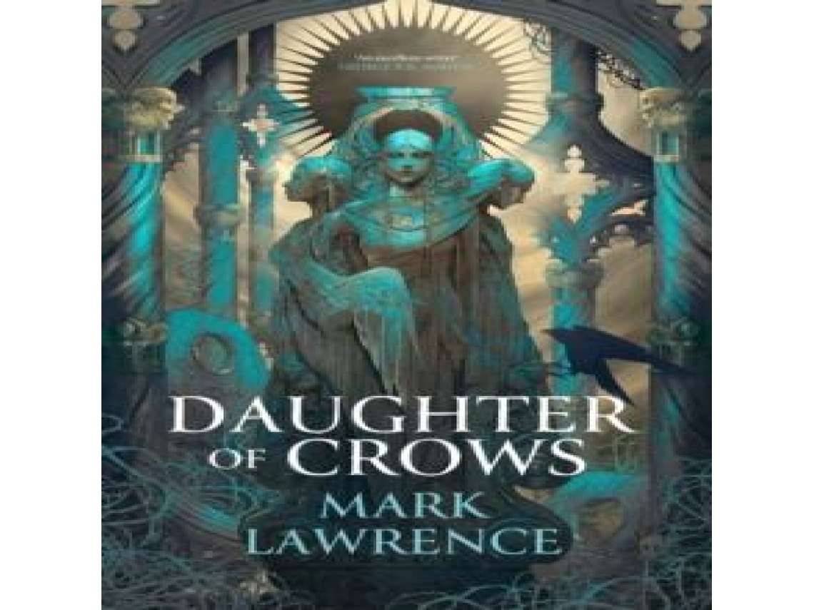Livro DAUGHTER OF CROWS_ACADEMY1 HB de Mark Lawrence (Inglês)