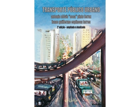 Livro Transporte Publico Urbano De Antonio Clóvis Pinto Ferraz E Isaac Guillermo Espinosa Torres (português Do Brasil)