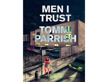 Livro Men I Trust de Tommi Parish (Inglês - Capa Dura)