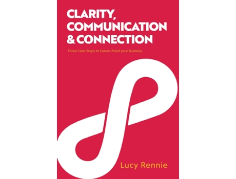 Livro Clarity, Communication Amp Connection De Lucy Rennie (inglês)