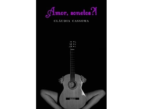 Livro Amor Sonetos Meu Valentim Portuguese Edition de Cláudia Cassoma (Português)