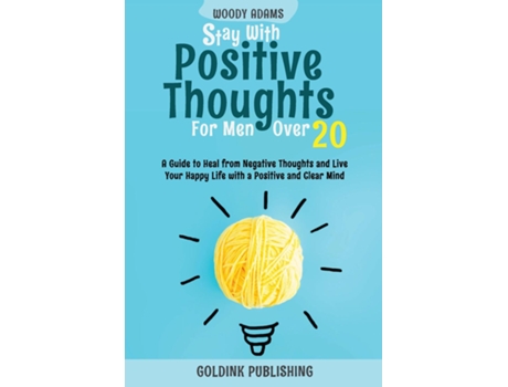 Livro Stay with Positive Thoughts for Men Over 20 de Goldink Publishing (Inglês)