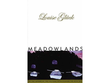 Livro Meadowlands de Louise Gluck