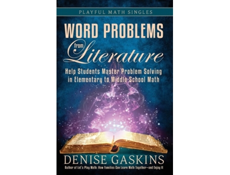 Livro Word Problems from Literature An Introduction to Bar Model Diagrams de Denise Gaskins (Inglês)