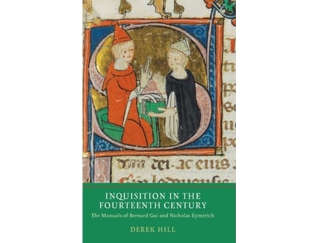 Livro Inquisition In The Fourteenth Century De Derek Hill (inglês - Capa Dura)