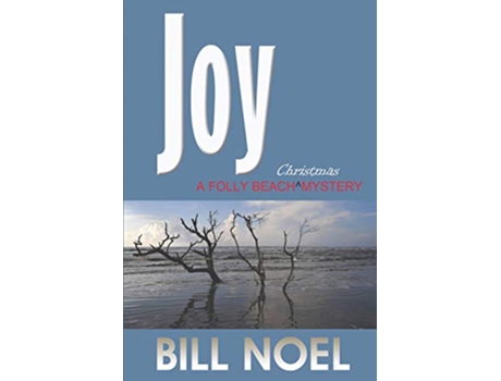Livro Joy A Folly Beach Christmas Mystery A Folly Beach Mystery de Bill Noel (Inglês)
