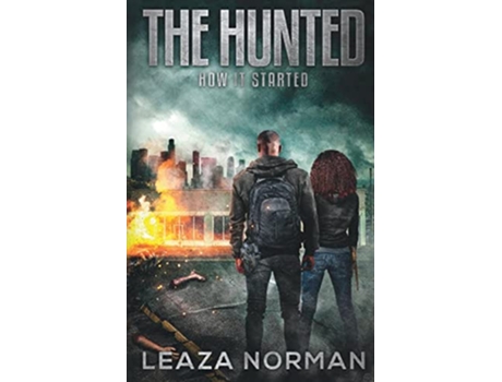 Livro The Hunted How It Started de Leaza Norman (Inglês)