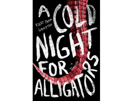 Livro A Cold Night for Alligators de Viggy Parr Hampton (Inglês)