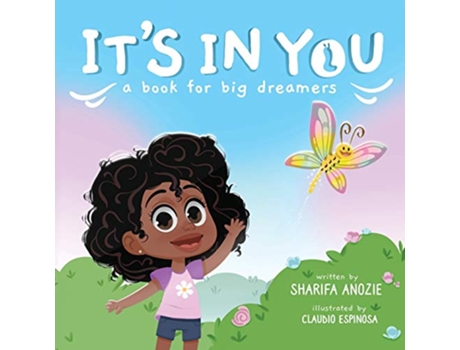 Livro Its In You A book for big dreamers de Sharifa Anozie (Inglês)