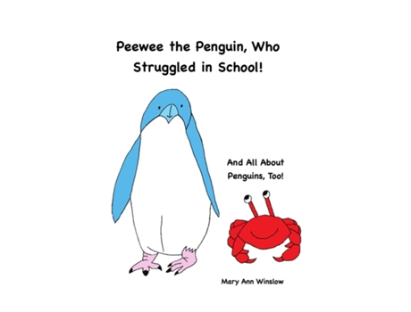 Livro Peewee the Penguin, Who Struggled in School de Mary Ann Winslow (Inglês)