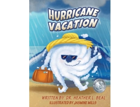 Livro Hurricane Vacation A Hurricane Preparedness Book De Heather L Beal (inglês - Capa Dura)
