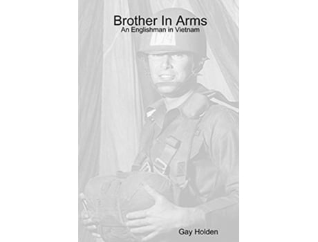 Livro Brother in Arms An Englishman in Vietnam de Gay Holden (Inglês)