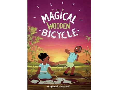 Livro The Magical Wooden Bicycle Muyambi Muyambi (Inglês)