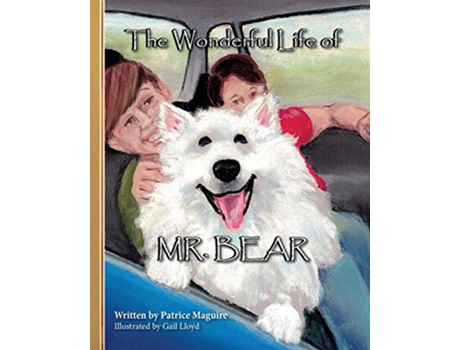 Livro The Wonderful Life of Mr Bear de Patrice Maguire (Inglês)