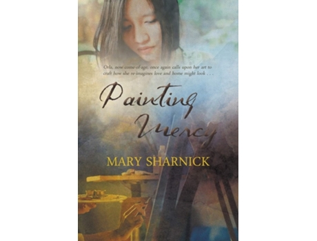 Livro Painting Mercy De Mary Donnarumma Sharnick (inglês)