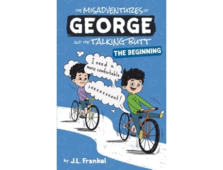 Livro The Misadventures Of George And The Talking Butt The Beginning De J L Frankel (inglês)