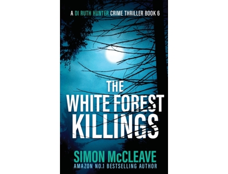 Livro The White Forest Killings De Simon Mccleave (inglês)