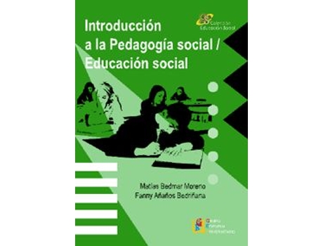 Livro Introducción A La Pedagogía Social-Educación Social de Matías Bedmar Moreno (Espanhol)