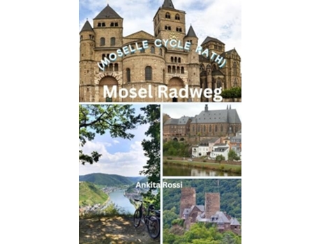 Livro Mosel Radweg de Ankita Rossi (Inglês)