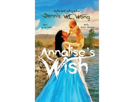 Livro Annalises Wish de Dennis WC Wong (Inglês)