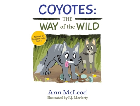 Livro Coyotes The Way Of The Wild De Ann Mcleod (inglês - Capa Dura)