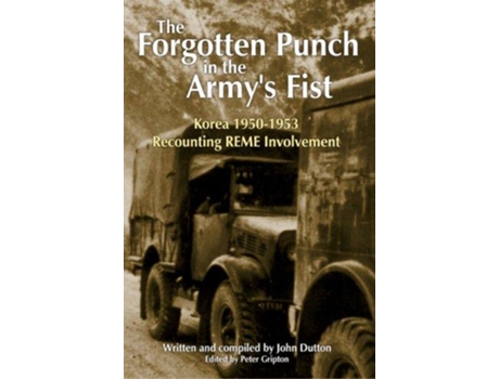 Livro Korea 195053 Recounting REME Involvement de John Dutton (Inglês)