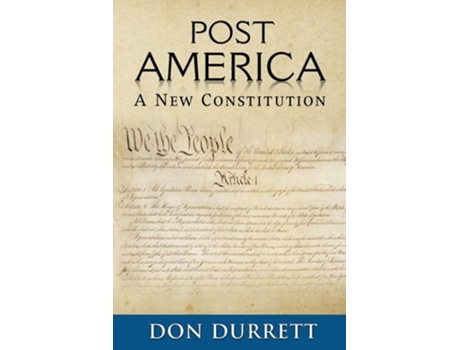 Livro Post America A New Constitution De Don Durrett (inglês)