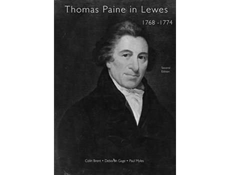 Livro Thomas Paine in Lewes 17681774 Second Edition 2020 A Prelude to American Independence de Paul Myles, Colin Brent et al. (Inglês)