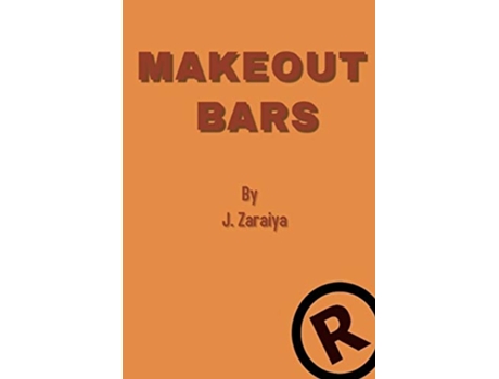 Livro Make Out Bars by J Zaraiya Volume 1 de Rolondo Kingzley (Inglês)