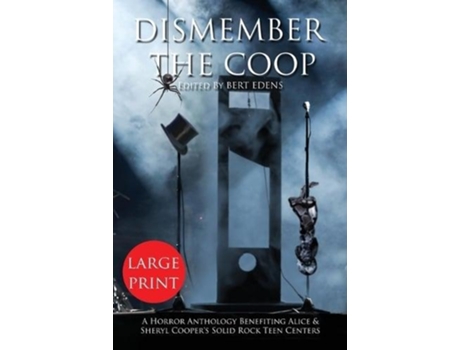 Livro Dismember The Coop de Bert Edens (Inglês)