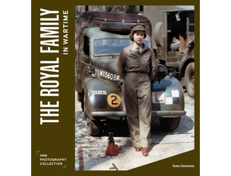 Livro The Royal Family in Wartime de Imperial War Museums (Inglês - Capa Dura)