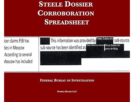 Livro Steele Dossier Corroboration Spreadsheet de Federal Bureau of Investigation (Inglês - Capa Dura)