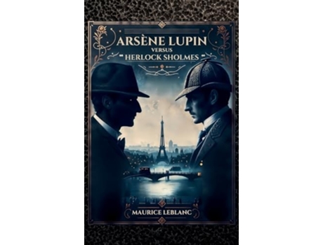 Livro Arsène Lupin versus Herlock Sholmes de Maurice LeBlanc (Inglês - Capa Dura)