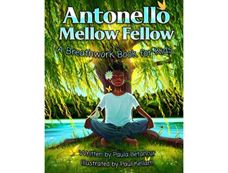 Livro Antonello Mellow Fellow de Paula Betancur (Inglês)