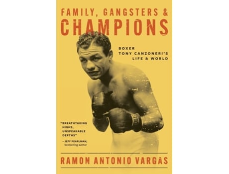 Livro Family, Gangsters amp Champions de Ramon Antonio Vargas (Inglês)