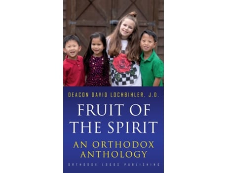 Livro Fruit of the Spirit An Orthodox Anthology de Lochbihler, Jd et al. (Inglês)