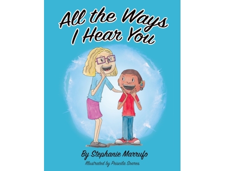 Livro All the Ways I Hear You Stephanie Marrufo (Inglês)