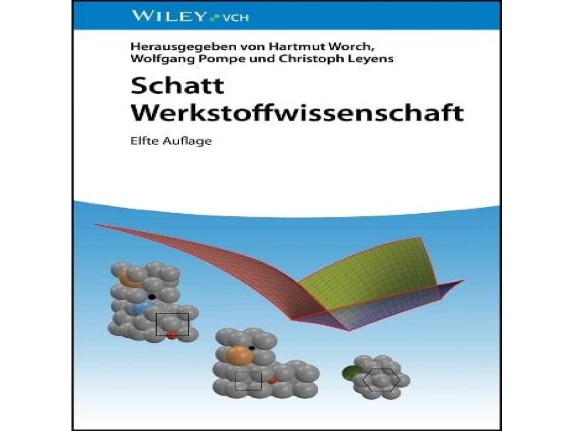 Livro Schatt Werkstoffwissenschaft de Hartmut Worch (Alemão)