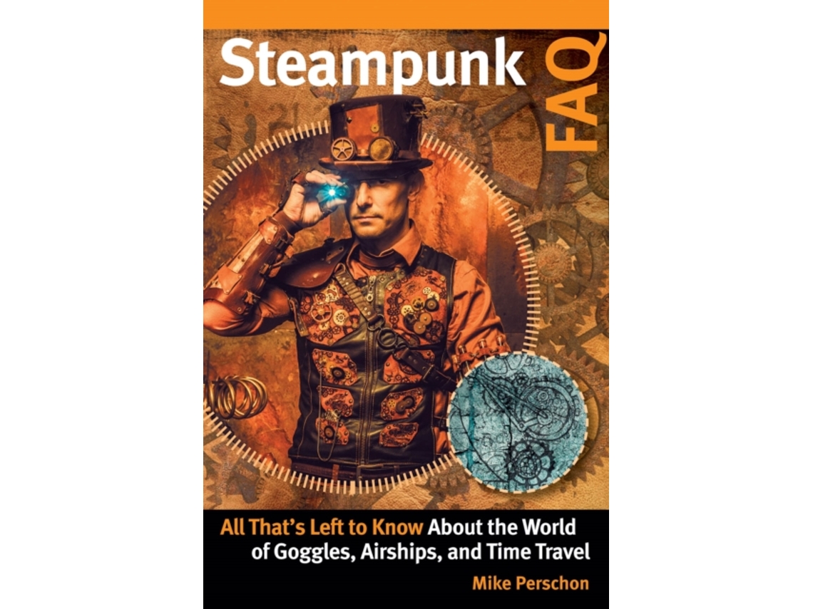 Livro Steampunk FAQ de Mike Perschon (Inglês)