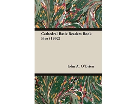 Livro Cathedral Basic Readers Book Five 1932 de John A OBrien (Inglês)