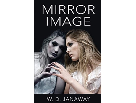 Livro Mirror Image de Wd Janaway (Inglês)