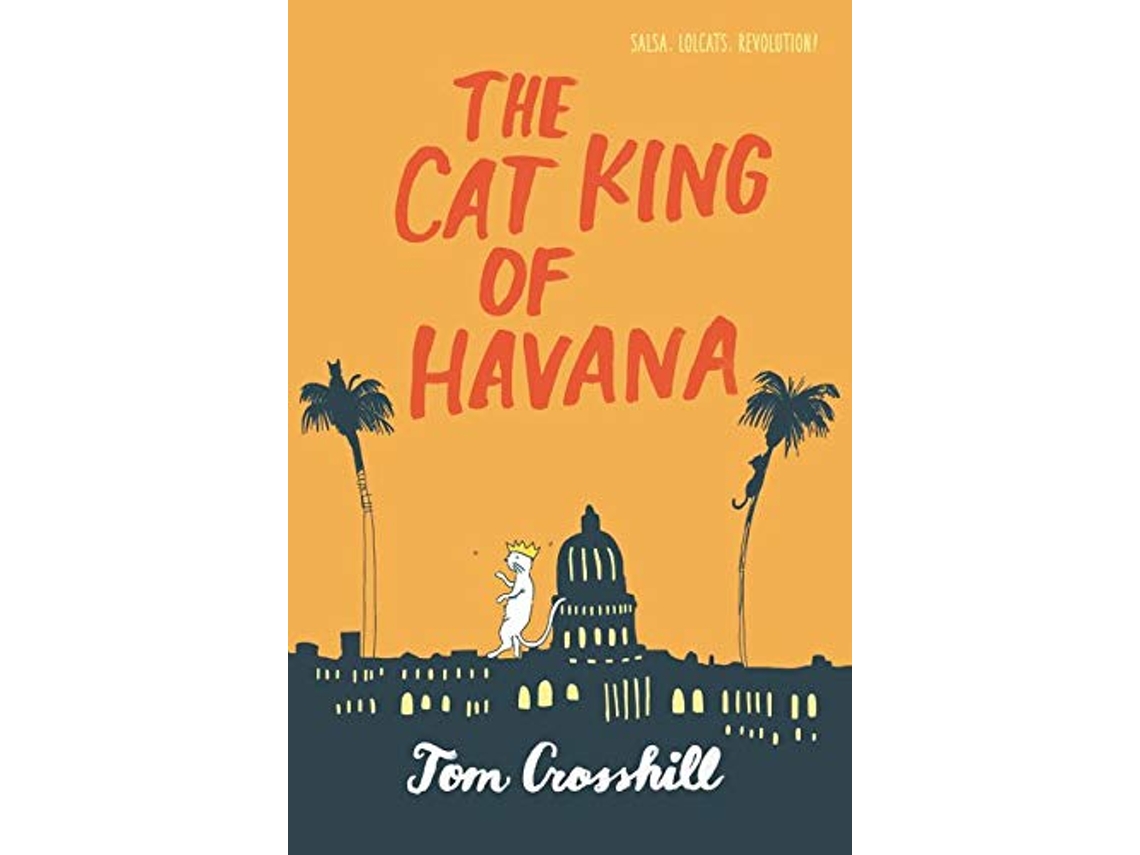 Livro Cat King of Havana de Tom Crosshill (Inglês - Capa Dura)