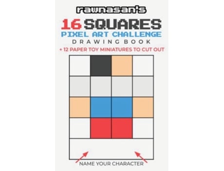 Livro 16 Squares Pixel Art Challenge Drawing Book 4x4 Grid Templates 12 Paper Toy Miniatures To Cut Out de Rawnasan (Inglês)