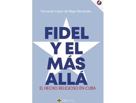 Livro Fidel Y El Más Allá. de Fernando López De Rego Fernández (Espanhol)