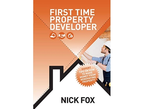 Livro First Time Property Developer de Nick Fox (Inglês)