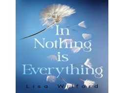 Livro In Nothing is Everything de Lisa Wilford (Inglês)